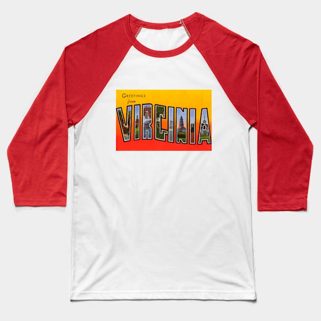 Greetings from Virginia - Vintage Large Letter Postcard Baseball T-Shirt by Naves